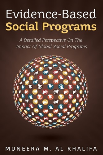 Evidence-Based Social Programs A Detailed Perspective on The Impact of Global Social Programs