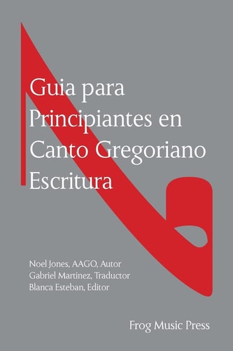 Guia Para Principiates en Canto Gregoriano Escritura