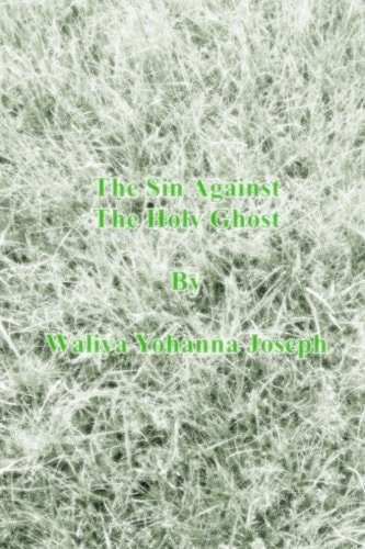 The Sin Against The Holy Ghost