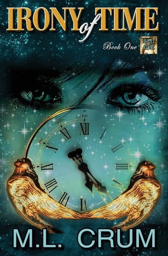 Irony of Time Irony of Time Series - Book 1