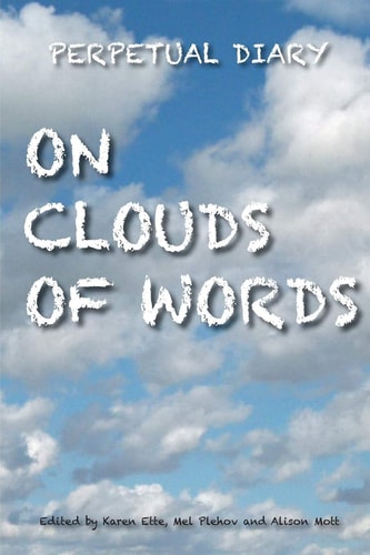 On Clouds of Words A Perpetual Diary