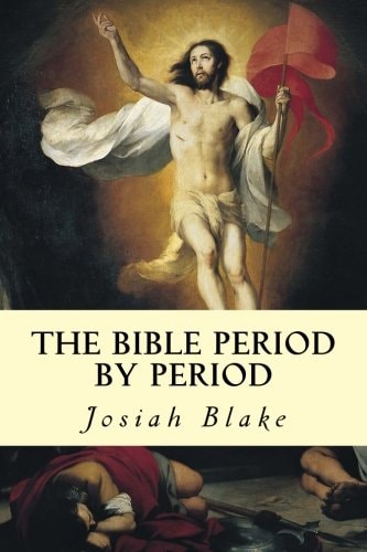 The Bible Period by Period