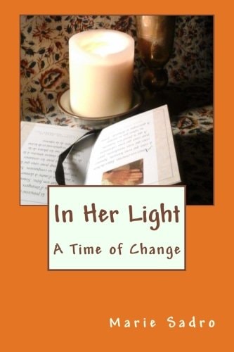 In Her Light A Time of Change