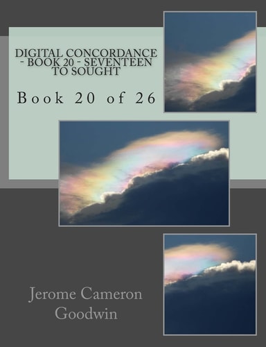 Digital Concordance - Book 20 - Seventeen To Sought Book 20 of 26