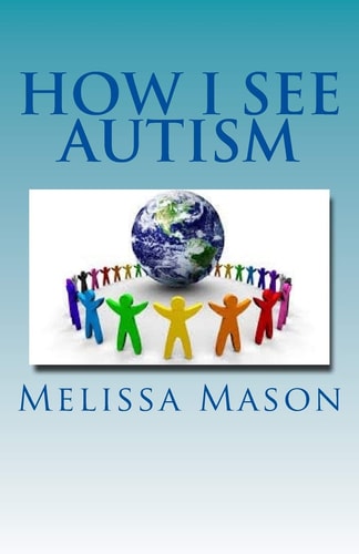 How I See Autism