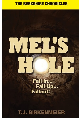 Mel's Hole Fall In... Fall Up... Fallout!.