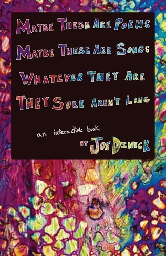 Maybe These Are Poems - Maybe These Are Songs - Whatever They Are - They Sure Aren't Long