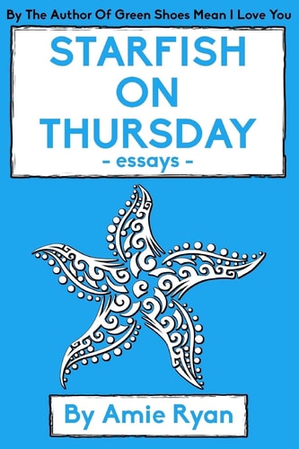 Starfish on Thursday Essays