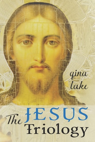The Jesus Trilogy Choice and Will / Love and Surrender / Beliefs, Emotions, and the Creation of Reality