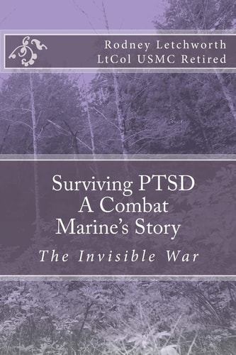 Surviving PTSD A Combat Marine's Story