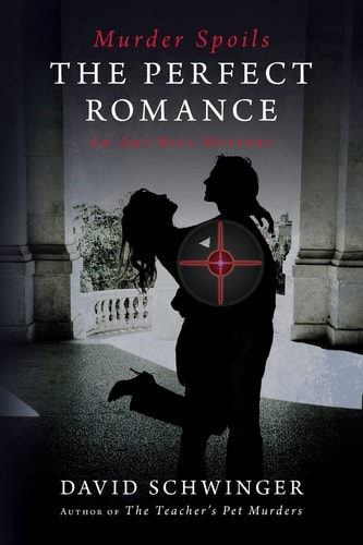Murder Spoils The Perfect Romance An Amy Bell Mystery