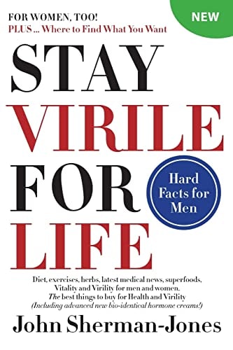 Stay Virile for Life Where to Find What You Want
