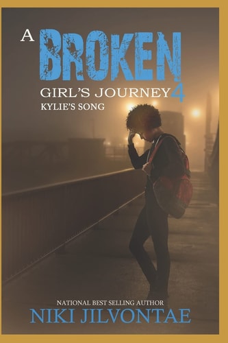 A Broken Girl's Journey 4 Kylie's Song