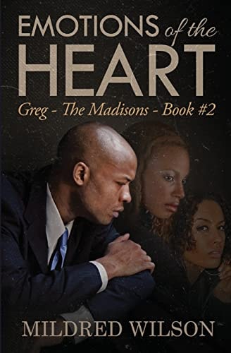 Emotions of the Heart Greg - The Madisons - Book #2