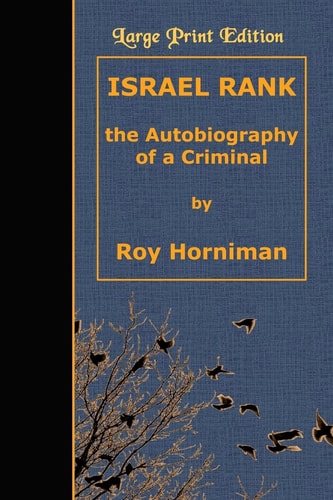 Israel Rank The Autobiography of a Criminal