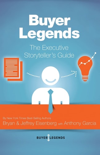 Buyer Legends The Executive Storyteller's Guide