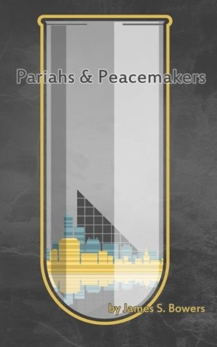 Pariahs and Peacemakers