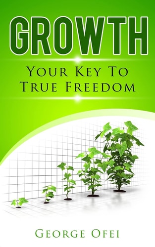 Growth Your Key To True Freedom