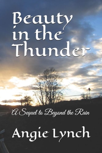 Beauty in the Thunder A Sequel to Beyond the Rain
