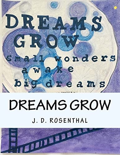Dreams Grow Small Wonders Awake Big Dreams