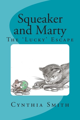 Squeaker and Marty The Lucky Escape
