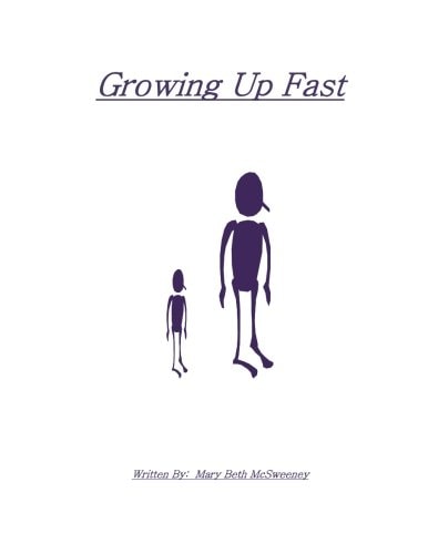 Growing Up Fast