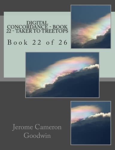 Digital Concordance - Book 22 - Taker To Treetops Book 22 of 26