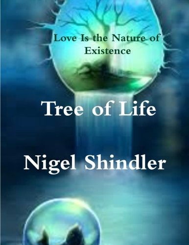 Tree of Life Love Is the Nature of Existence