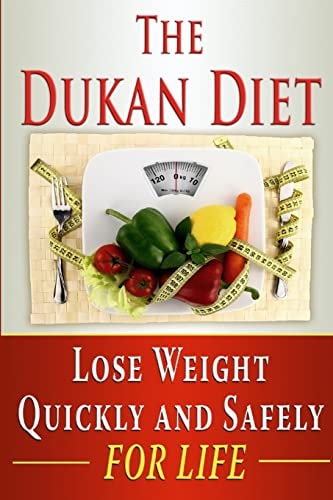 The Dukan Diet Lose Weight Quickly and Safely for Life with the Dukan Diet Plan