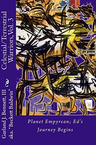 Celestial Warriors Planet Empyrean; Ed's Journey Begins