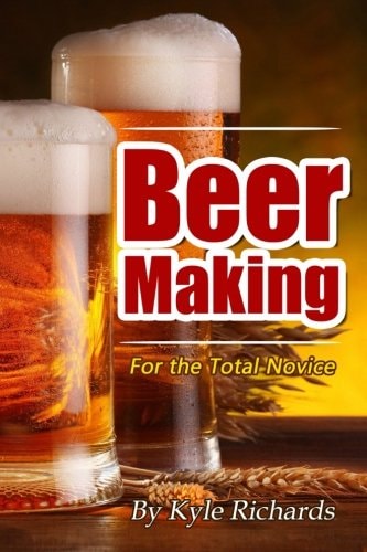 Beer Making for the Total Novice
