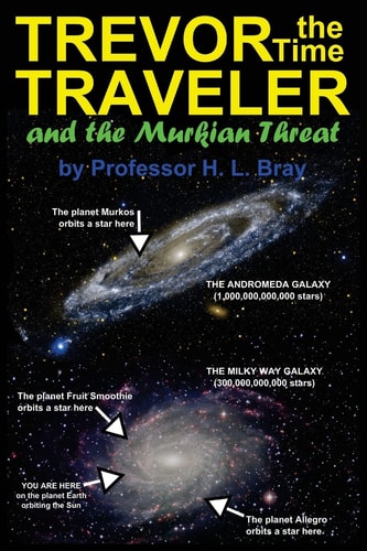 Trevor the Time Traveler and the Murkian Threat
