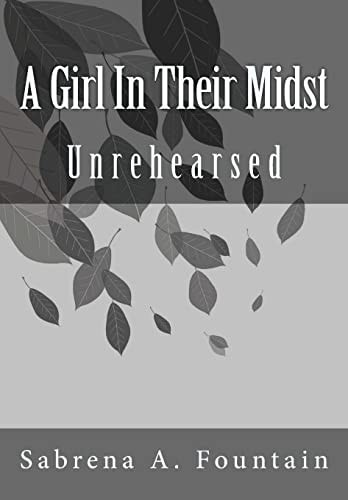 A Girl In Their Midst Unrehearsed