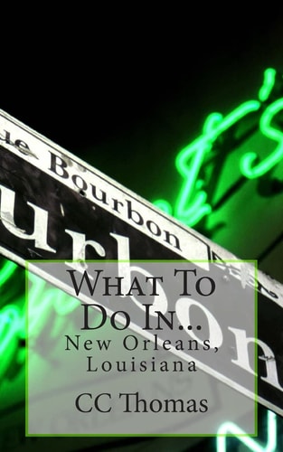 What To Do In... New Orleans, Louisiana