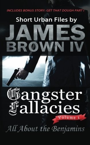 Gangster Fallacies All about the Benjamins