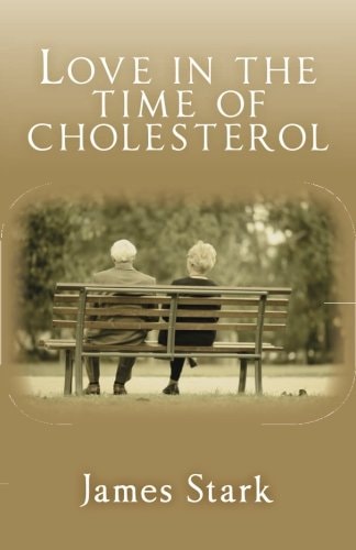 Love in the Time of Cholesterol