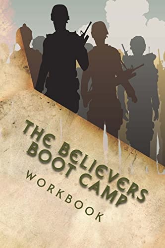 The Believers Boot Camp Workbook
