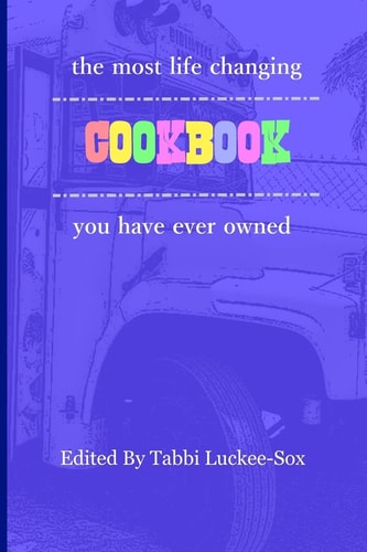 The Most Life Changing Cookbook You Have Ever Owned