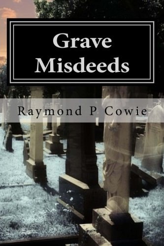 Grave Misdeeds A Humorous Short Story