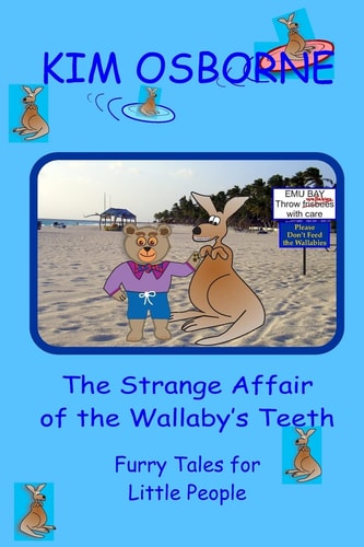 The Strange Affair of the Wallaby's Teeth Furry Tales for Little People