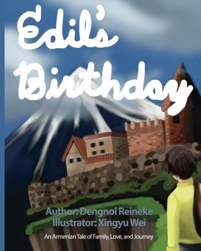 Edil's Birthday An Armenian Tale of Family, Love and Journey