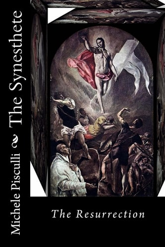 The Synesthete The Resurrection