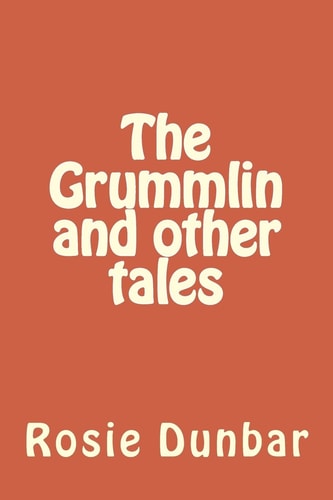 The Grummlin and Other Tales