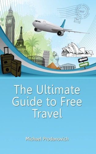 The Ultimate Guide to Free Travel