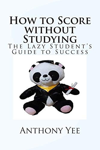 How to Score Without Studying
