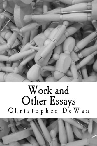 Work and Other Essays