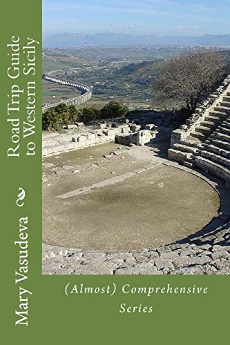 Road Trip Guide to Western Sicily (Almost) Comprehensive Series
