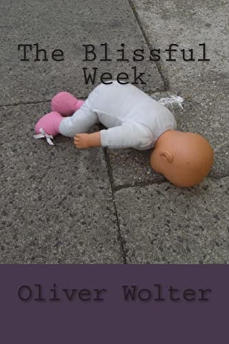 The Blissful Week Psychological Thriller