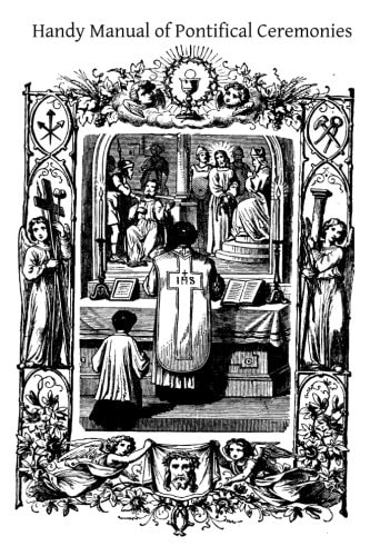 Handy Manual of Pontifical Ceremonies