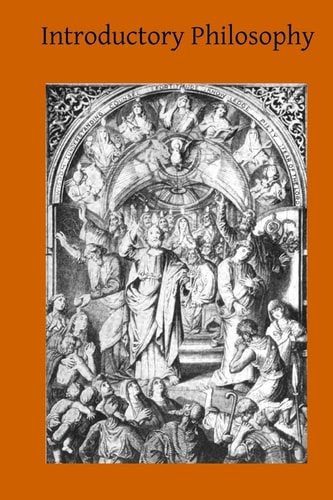 Introductory Philosophy A Textbook for Colleges and High Schools